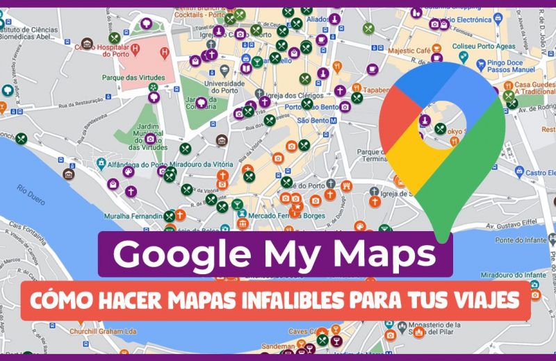Cómo crear mapas con Google My Maps y sacarles el máximo partido en tus viajes